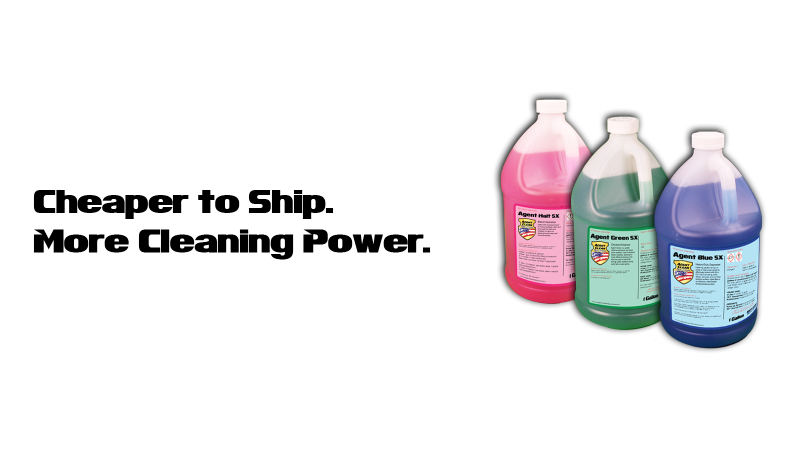 Agent Clean Solutions 5X Formula saves you money on shipping